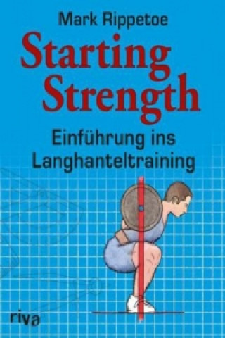 Knjiga Starting Strength Mark Rippetoe
