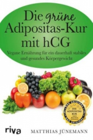 Kniha Die grüne Adipositas-Kur mit hCG Matthias Jünemann