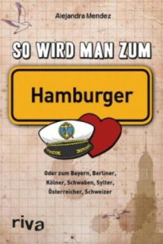 Книга So wird man zum Hamburger Alejandra Mendez