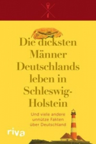 Könyv Die dicksten Männer Deutschlands leben in Schleswig-Holstein 