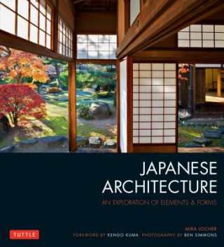 Kniha Japanese Architecture Mira Locher & Ben Simmons
