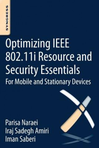 Carte Optimizing IEEE 802.11i Resource and Security Essentials I.S. Amiri