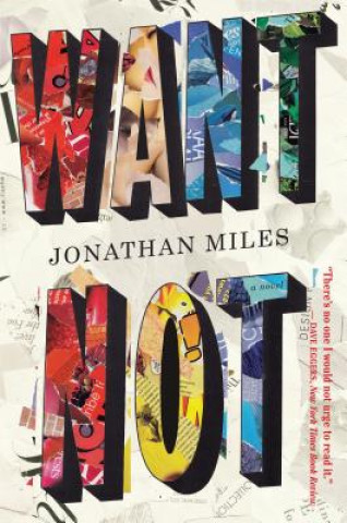 Kniha Want Not Jonathan Miles