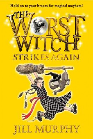 Könyv Worst Witch Strikes Again Jill Murphy