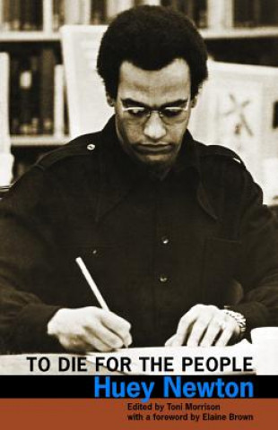 Kniha To Die for the People Huey P. Newton