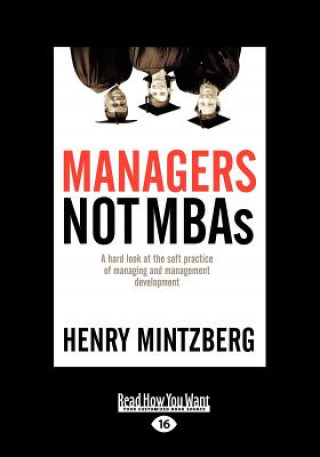 Carte Managers Not MBAs Henry Mintzberg