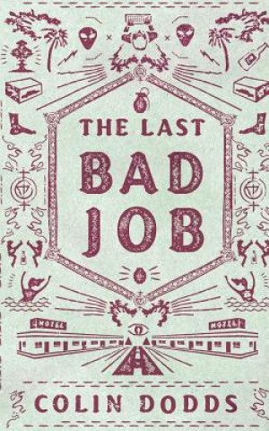 Книга Last Bad Job Colin Dodds