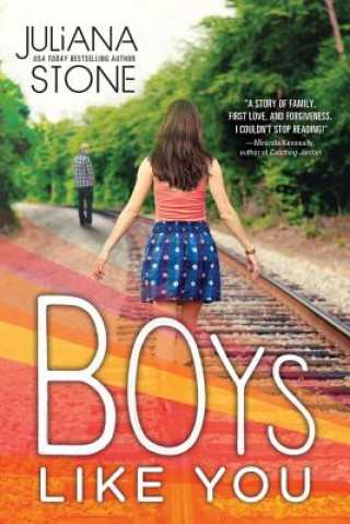 Kniha Boys Like You Juliana Stone