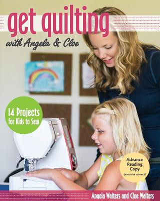 Kniha Get Quilting with Angela & Cloe Angela Walters