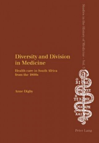 Carte Diversity and Division in Medicine Anne Digby