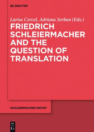 Libro Friedrich Schleiermacher and the Question of Translation Larisa Cercel