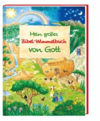 Książka Mein großes Bibel-Wimmelbuch von Gott Manfred Tophoven