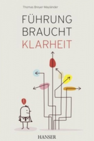 Книга Führung braucht Klarheit Thomas Breyer-Mayländer