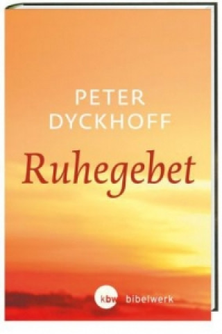 Kniha Ruhegebet Peter Dyckhoff