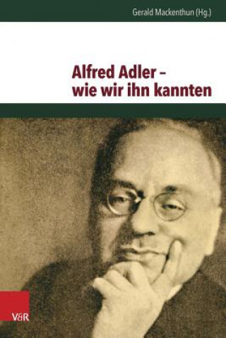 Książka Alfred Adler - wie wir ihn kannten Gerald Mackenthun