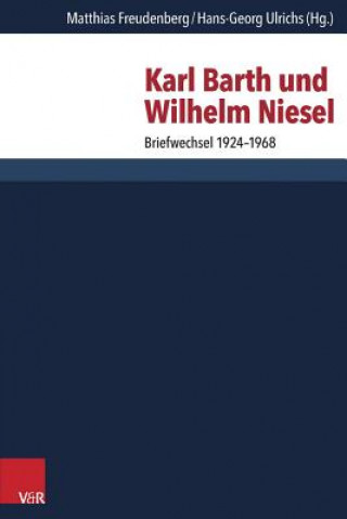 Könyv Karl Barth und Wilhelm Niesel Matthias Freudenberg