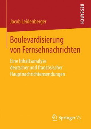 Книга Boulevardisierung Von Fernsehnachrichten Jacob Leidenberger