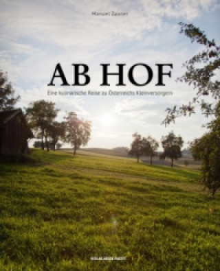 Livre Ab Hof [Direct from the Farm] Manuel Zauner