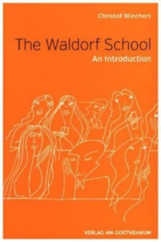 Kniha The Waldorf School Christof Wiechert