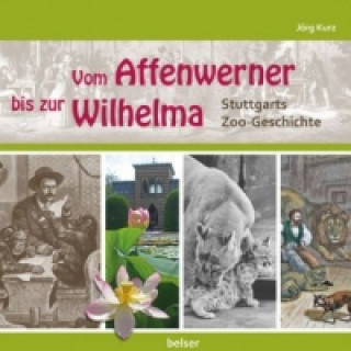 Carte Vom Affenwerner bis zur Wilhelma Jörg Kurz