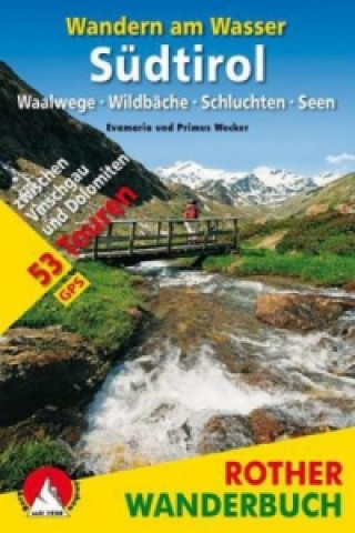 Kniha Rother Wanderbuch Wandern am Wasser Südtirol Evamaria Wecker
