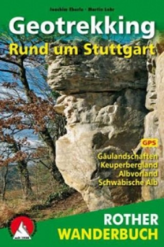 Carte Rother Wanderbuch GeoWandern Rund um Stuttgart Joachim Eberle