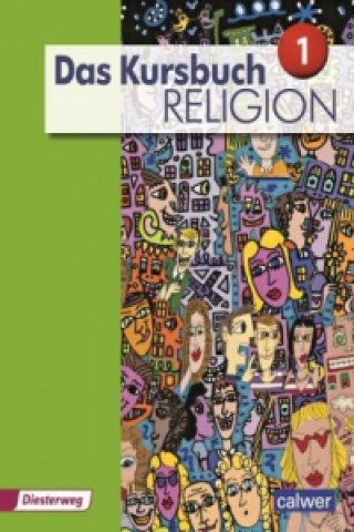 Livre Das Kursbuch Religion 1 - Ausgabe 2015 Heidrun Dierk