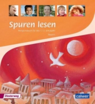 Kniha Spuren lesen - Ausgabe für Bayern Petra Freudenberger-Lötz