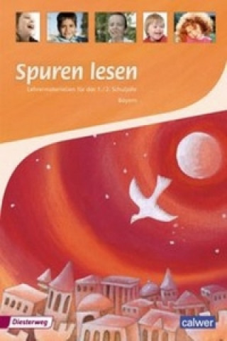 Книга Spuren lesen - Ausgabe für Bayern Petra Freudenberger-Lötz