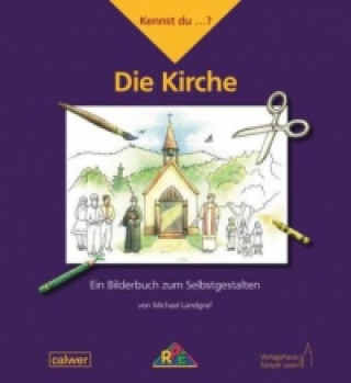 Kniha Kennst du...? Die Kirche Michael Landgraf