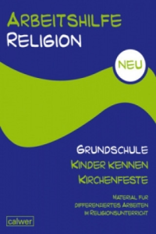 Carte Arbeitshilfe Religion Grundschule Kinder kennen Kirchenfeste Uwe Hauser