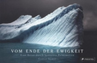 Book Vom Ende der Ewigkeit Camille Seaman