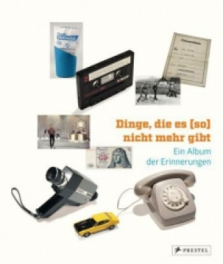 Buch Dinge, die es (so) nicht mehr gibt Dirk Uhlenbrock