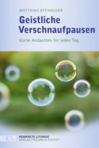 Libro Geistliche Verschnaufpausen Matthias Effhauser