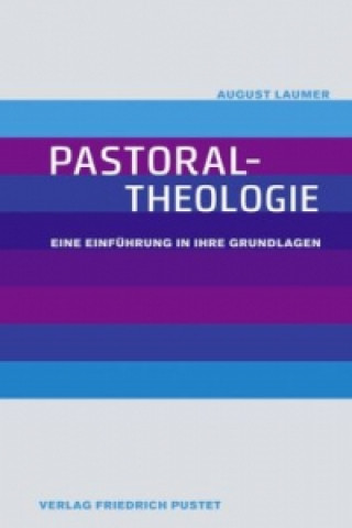 Książka Pastoraltheologie August Laumer