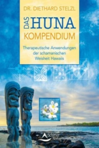 Книга Das Huna-Kompendium Diethard Stelzl