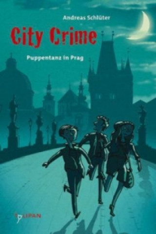 Kniha City Crime - Puppentanz in Prag Andreas Schlüter