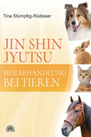 Книга Jin Shin Jyutsu Heilbehandlung bei Tieren Tina Stümpfig-Rüdisser