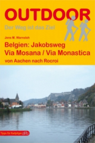 Buch Belgien: Jakobsweg Via Mosana / Via Monastica Jens M. Warnsloh