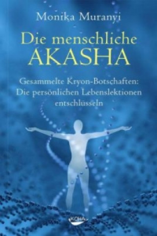 Kniha Die menschliche Akasha Monika Muranyi