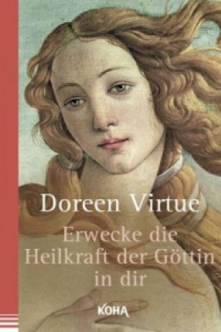 Książka Erwecke die Heilkraft der Göttin in dir Doreen Virtue