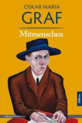 Kniha Mitmenschen Oskar Maria Graf