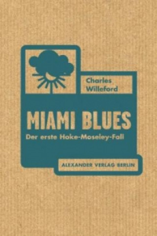 Könyv Miami Blues Charles Willeford