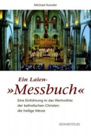 Książka Ein Laien-"Messbuch" Michael Kunzler