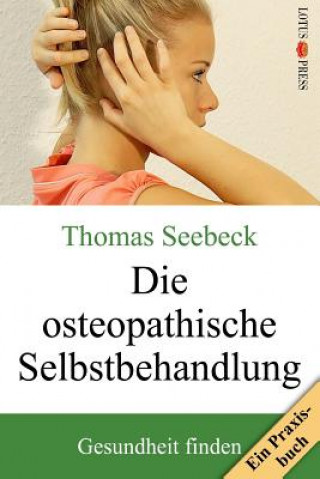 Kniha Die osteopathische Selbstbehandlung Thomas Seebeck