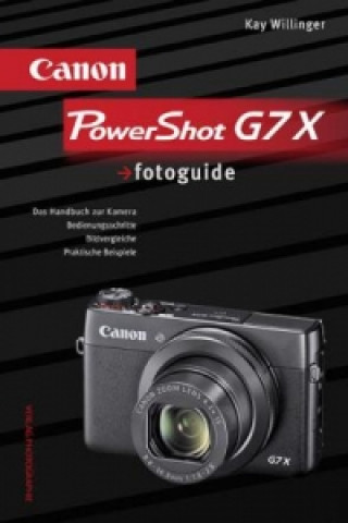 Könyv Canon PowerShot G7 X fotoguide Kay Willinger