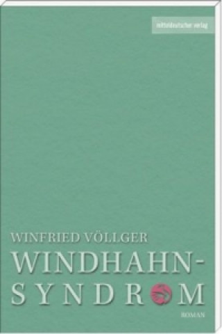 Книга Das Windhahn-Syndrom Winfried Völlger