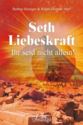 Kniha Seth - Liebeskraft Bettina Heiniger