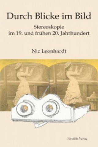 Kniha Durch Blicke im Bild Nic Leonhardt