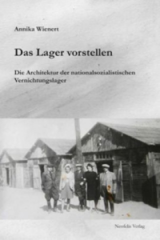 Kniha Das Lager vorstellen Annika Wienert